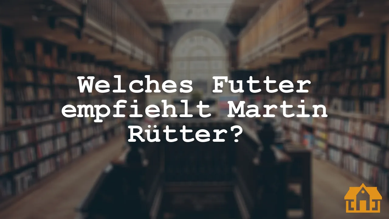 Welches Futter empfiehlt Martin Rütter? - Welches Futter Empfiehlt Martin Rutter